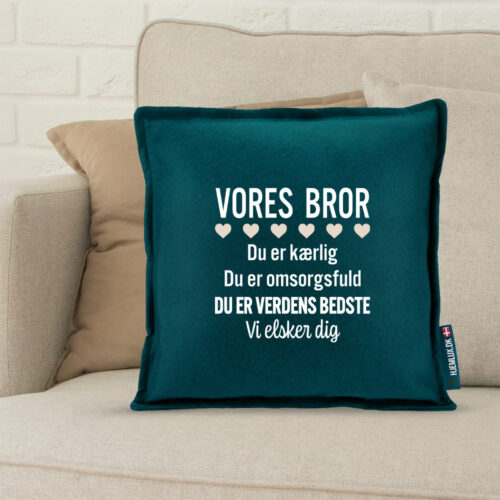 Alternative view of Min bror er verdens bedste | Pyntepude i filt