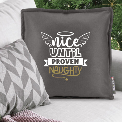 Alternative view of Funny Christmas – Nice until proven naughty | Pyntepude i filt