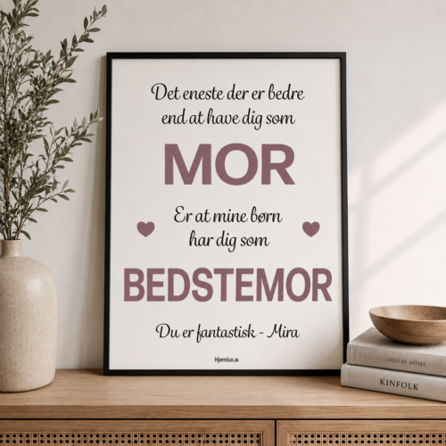 Alternative view of Det eneste der er bedre... mor/bedstemor - Edition 2 | Plakat