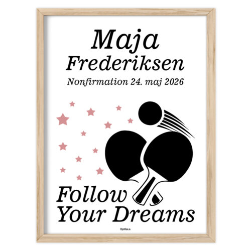 Nonfirmation Follow Your Dreams - badminton | Plakat