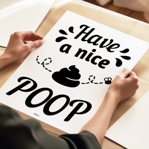 Have a nice poop | Plakat - Billede 3