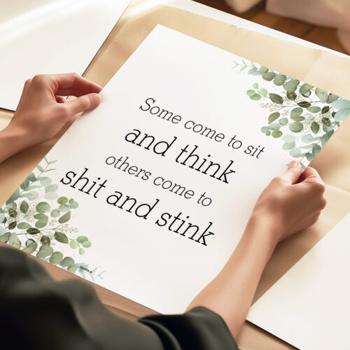 Toilet quotes – Some come to sit and think… | Plakat - Billede 3